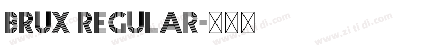 BRUX Regular字体转换